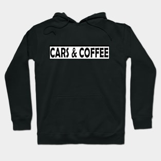 CARS & COFFEE Hoodie